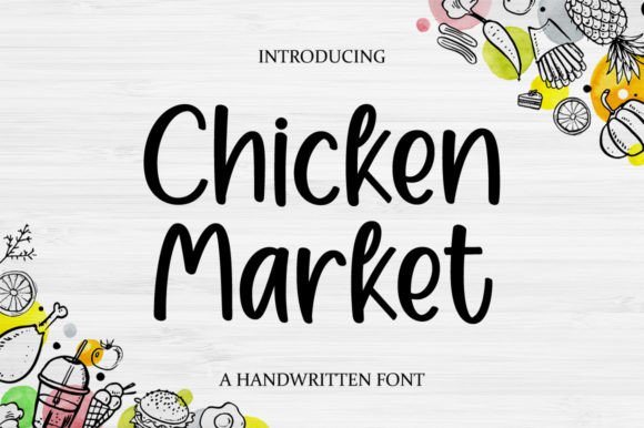 Why Chicken Market is the Handwritten Font Your Designs Need